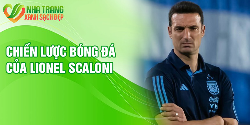 Chiến lược bóng đá của Lionel Scaloni